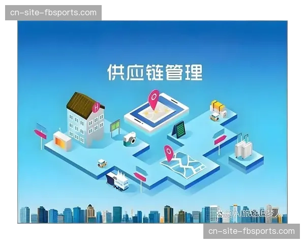 采购供应链系统实现透明化管理 规范赛事物资流转环节