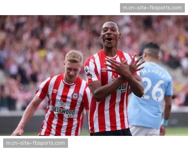 布伦特福德快速通过中场 直接打法制造大量威胁 布伦特福德快速通过中场 直接打法制造大量威胁